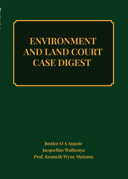 Environment & Land Court Case Digest